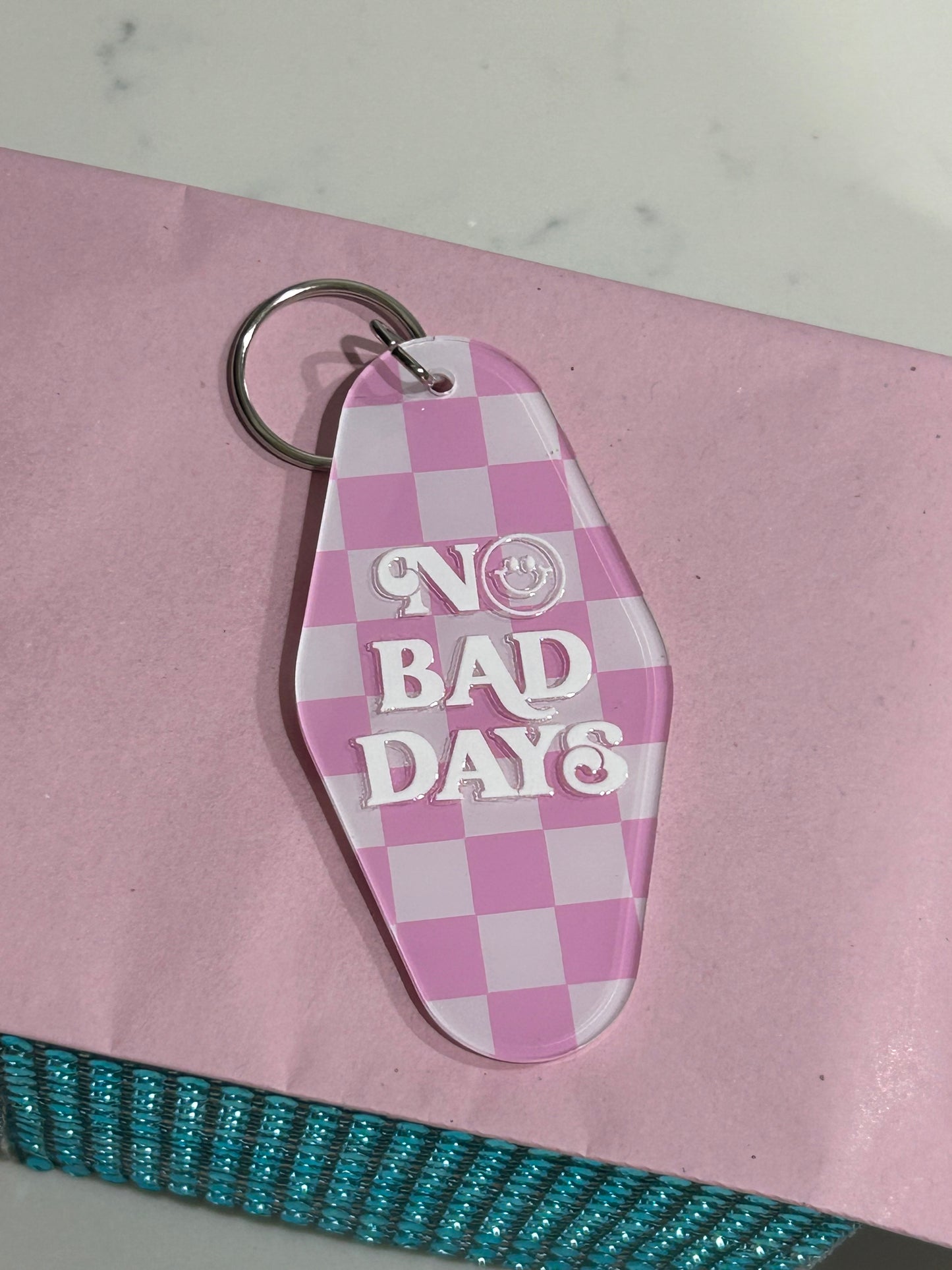 No Bad Days Keychain