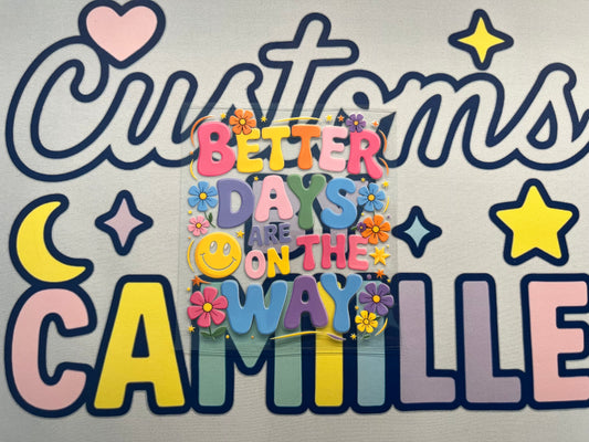 #375 Better Days decal