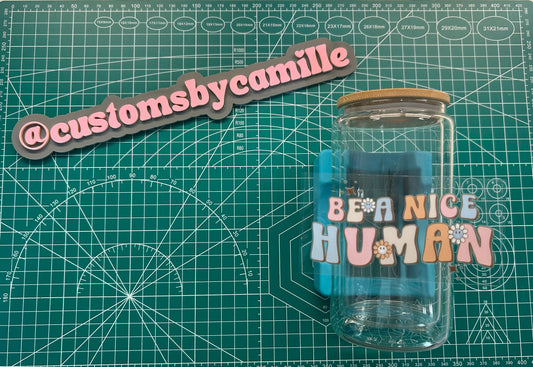 #154 Be A Nice Human decal