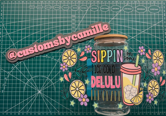 #222 Sippin On Delulu decal